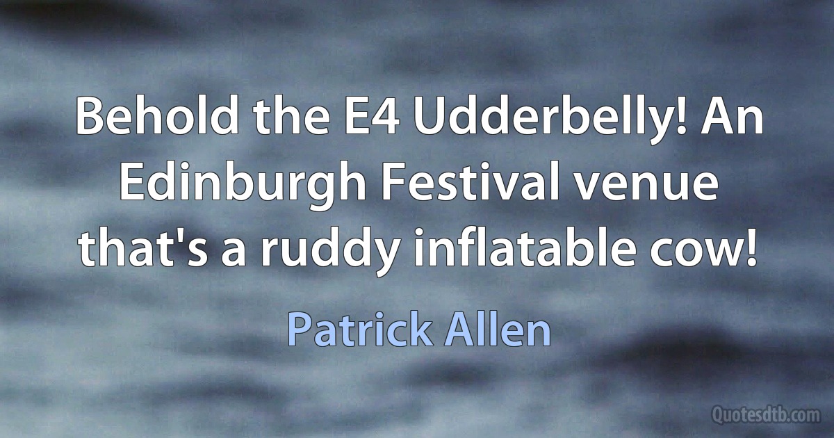 Behold the E4 Udderbelly! An Edinburgh Festival venue that's a ruddy inflatable cow! (Patrick Allen)