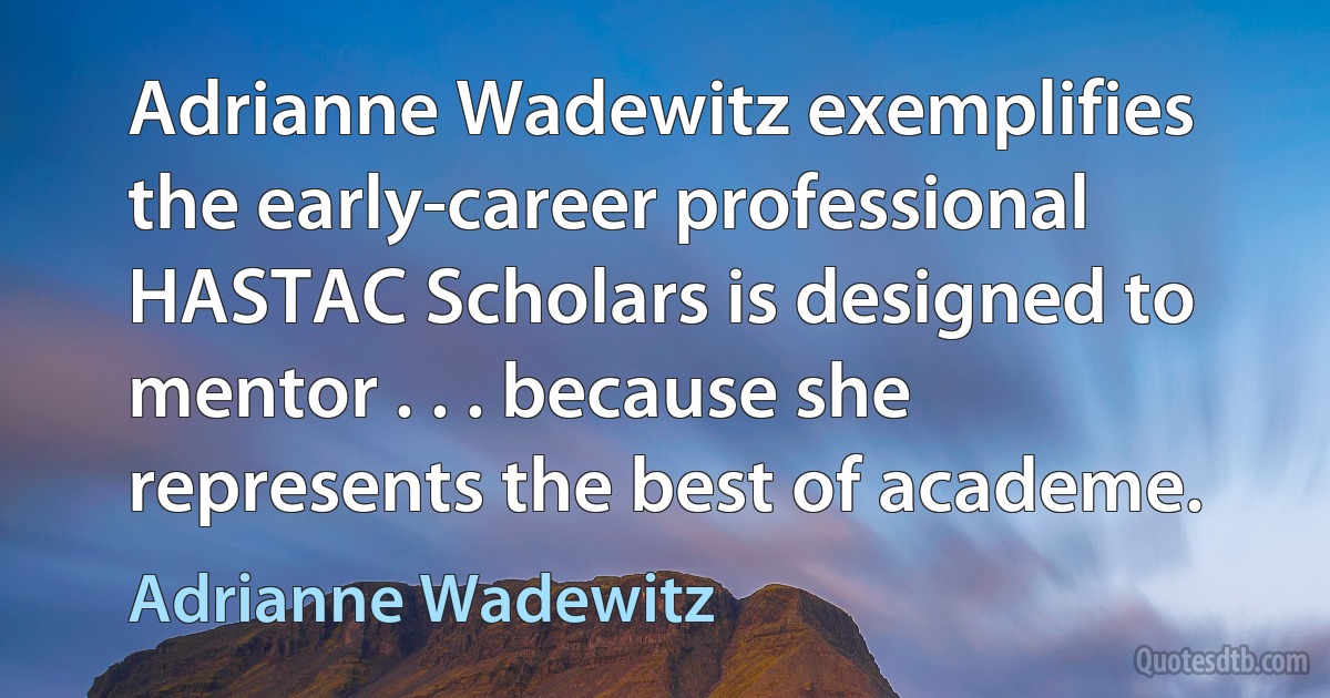 Adrianne Wadewitz exemplifies the early-career professional HASTAC Scholars is designed to mentor . . . because she represents the best of academe. (Adrianne Wadewitz)