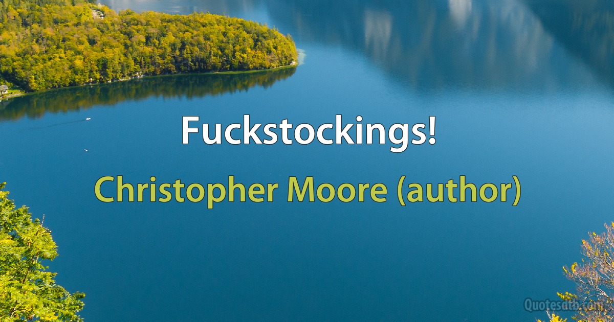 Fuckstockings! (Christopher Moore (author))