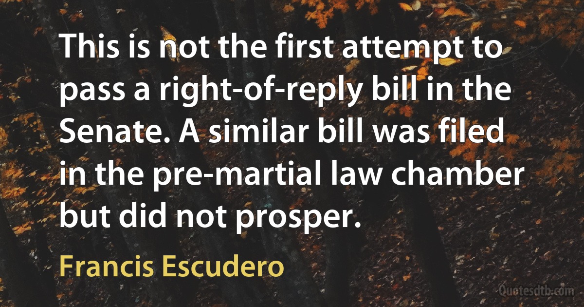 This is not the first attempt to pass a right-of-reply bill in the Senate. A similar bill was filed in the pre-martial law chamber but did not prosper. (Francis Escudero)