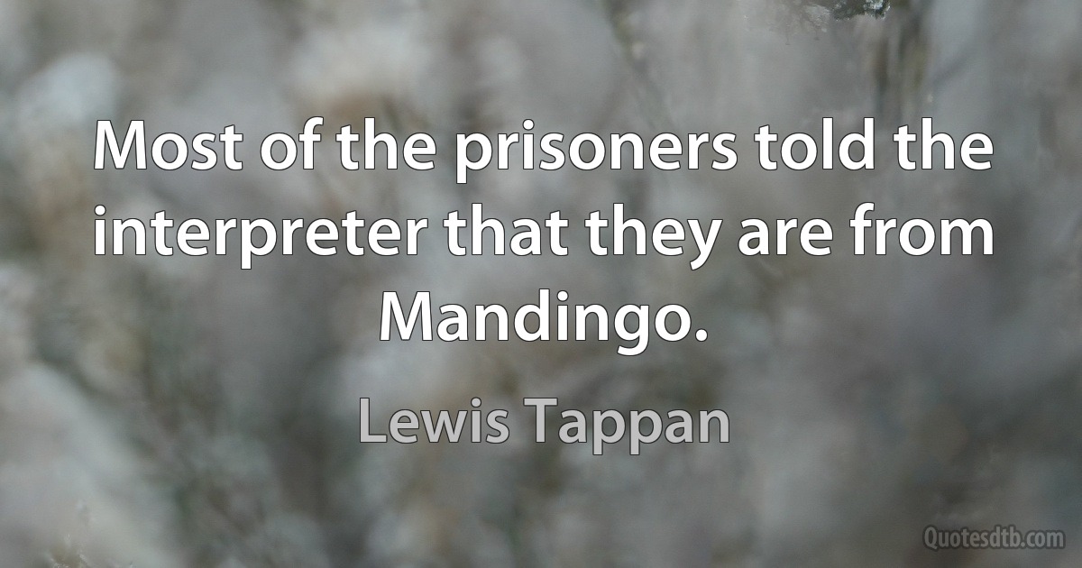 Most of the prisoners told the interpreter that they are from Mandingo. (Lewis Tappan)