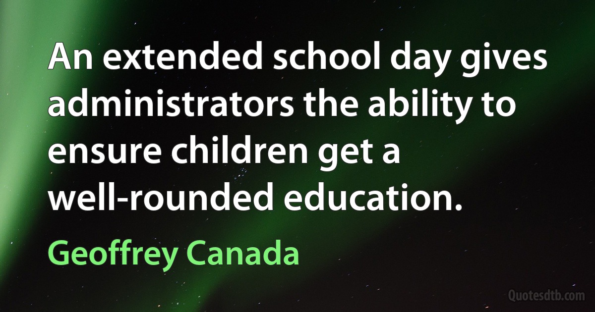 An extended school day gives administrators the ability to ensure children get a well-rounded education. (Geoffrey Canada)