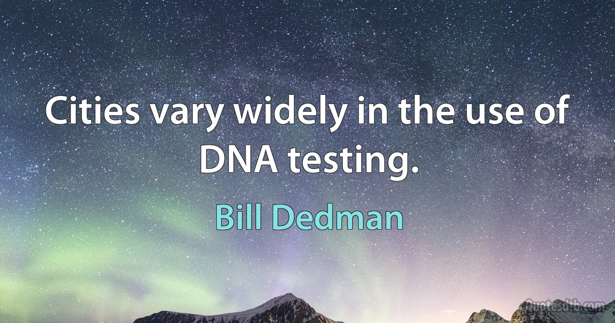 Cities vary widely in the use of DNA testing. (Bill Dedman)