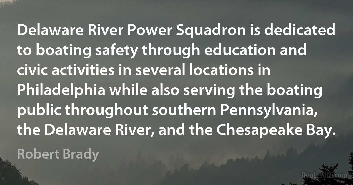 Delaware River Power Squadron is dedicated to boating safety through education and civic activities in several locations in Philadelphia while also serving the boating public throughout southern Pennsylvania, the Delaware River, and the Chesapeake Bay. (Robert Brady)