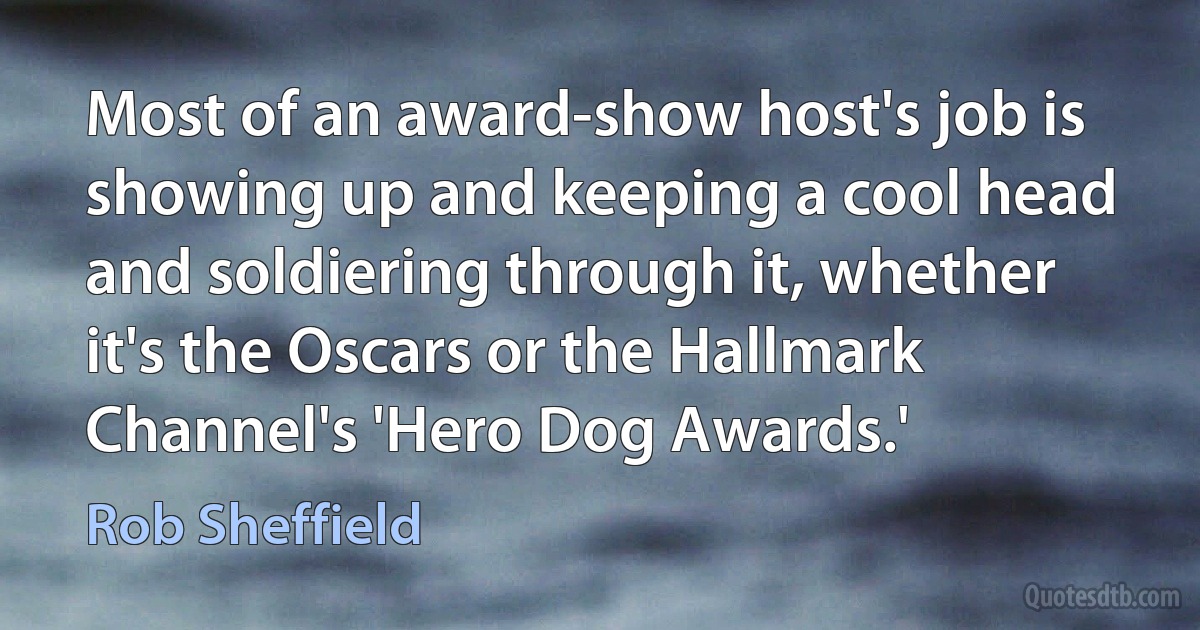 Most of an award-show host's job is showing up and keeping a cool head and soldiering through it, whether it's the Oscars or the Hallmark Channel's 'Hero Dog Awards.' (Rob Sheffield)